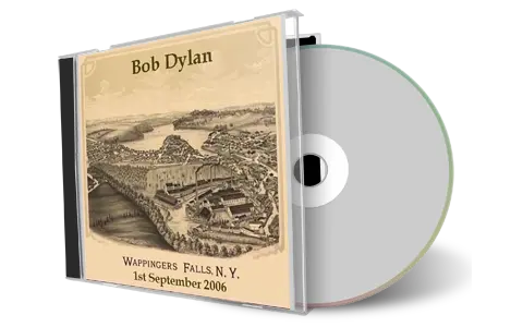 Artwork Cover of Bob Dylan 2006-09-01 CD Wappingers Falls Audience