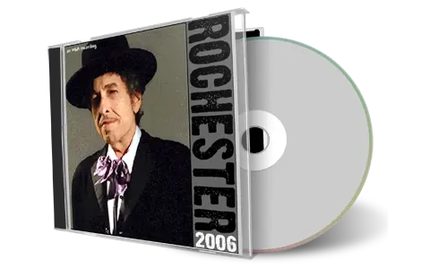Artwork Cover of Bob Dylan 2006-09-07 CD Rochester Audience
