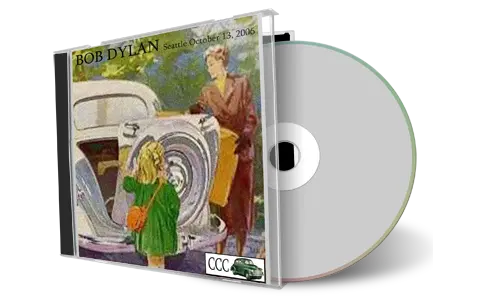 Artwork Cover of Bob Dylan 2006-10-13 CD Seattle Audience