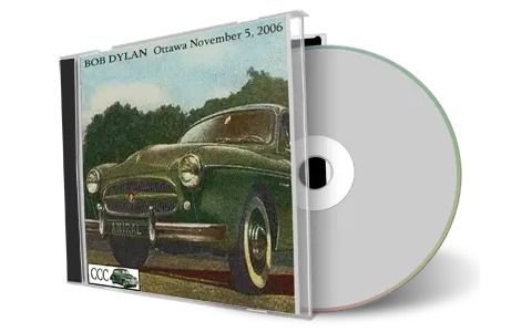 Artwork Cover of Bob Dylan 2006-11-05 CD Ottawa Audience