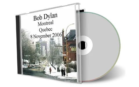 Artwork Cover of Bob Dylan 2006-11-08 CD Montreal Audience