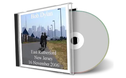 Artwork Cover of Bob Dylan 2006-11-16 CD East Rutherford Audience