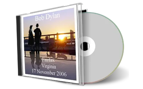 Artwork Cover of Bob Dylan 2006-11-17 CD Fairfax Audience