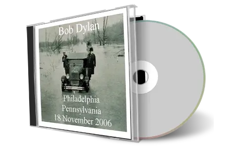 Artwork Cover of Bob Dylan 2006-11-18 CD Philadelphia Audience