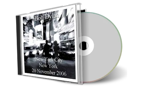 Artwork Cover of Bob Dylan 2006-11-20 CD New York City Audience