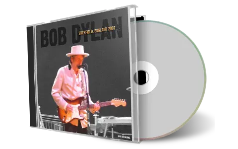 Artwork Cover of Bob Dylan 2007-04-14 CD Sheffield Audience