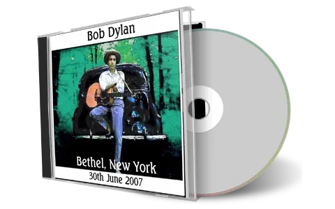 Artwork Cover of Bob Dylan 2007-06-30 CD Bethel Audience