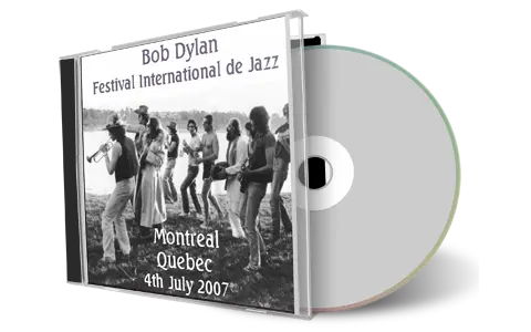 Artwork Cover of Bob Dylan 2007-07-04 CD Montreal Audience