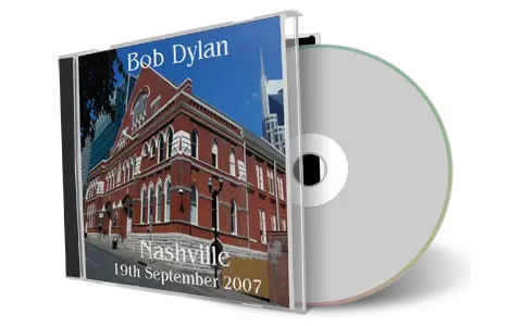 Artwork Cover of Bob Dylan 2007-09-19 CD Nashville Audience