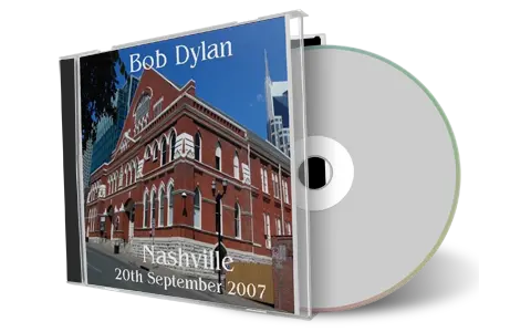 Artwork Cover of Bob Dylan 2007-09-20 CD Nashville Audience