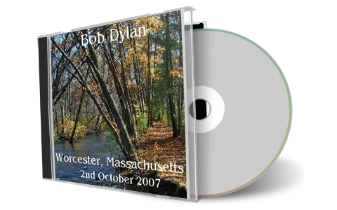 Artwork Cover of Bob Dylan 2007-10-02 CD Worcester Audience