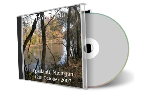 Artwork Cover of Bob Dylan 2007-10-12 CD Ypsilanti Audience