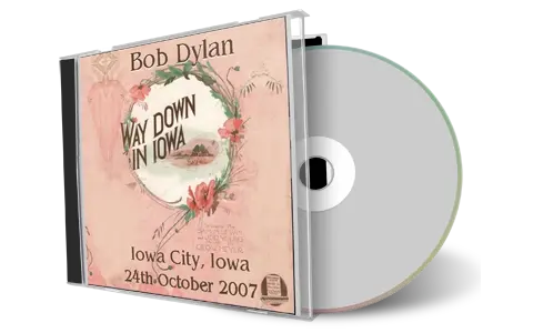 Artwork Cover of Bob Dylan 2007-10-24 CD Iowa City Audience