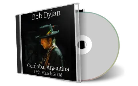 Artwork Cover of Bob Dylan 2008-03-13 CD Cordoba Audience