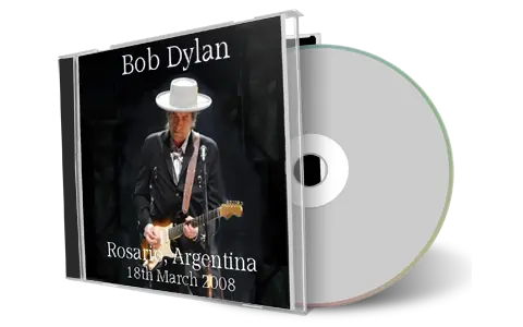Artwork Cover of Bob Dylan 2008-03-18 CD Rosario Audience