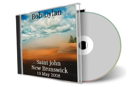 Artwork Cover of Bob Dylan 2008-05-19 CD Saint John Audience