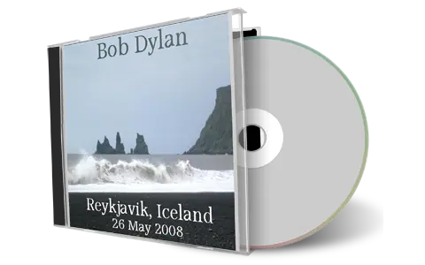 Artwork Cover of Bob Dylan 2008-05-26 CD Reykjavik Audience