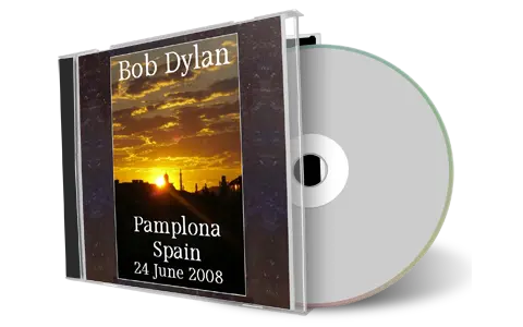 Artwork Cover of Bob Dylan 2008-06-24 CD Pamplona Audience
