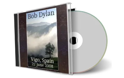 Artwork Cover of Bob Dylan 2008-06-27 CD Vigo Audience
