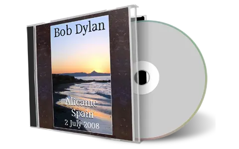 Artwork Cover of Bob Dylan 2008-07-02 CD Alicante Audience