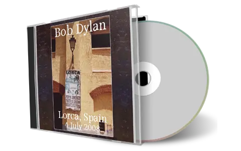 Artwork Cover of Bob Dylan 2008-07-04 CD Lorca Audience