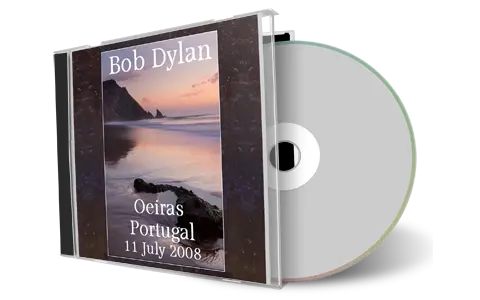Artwork Cover of Bob Dylan 2008-07-11 CD Oeiras Audience