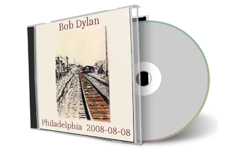 Artwork Cover of Bob Dylan 2008-08-08 CD Philadelphia Audience