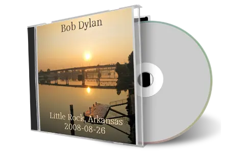 Artwork Cover of Bob Dylan 2008-08-26 CD Little Rock Audience