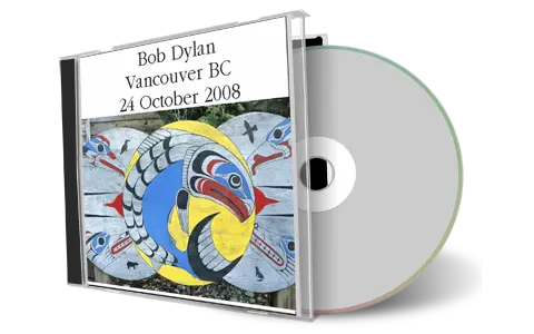 Artwork Cover of Bob Dylan 2008-10-24 CD Vancouver Audience