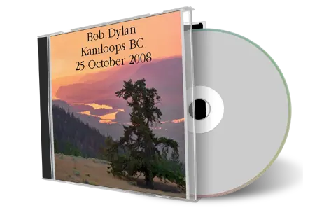 Artwork Cover of Bob Dylan 2008-10-25 CD Kamloops Audience