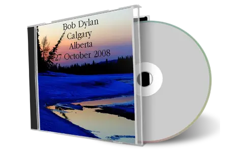 Artwork Cover of Bob Dylan 2008-10-27 CD Calgary Audience