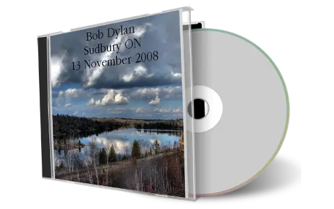 Artwork Cover of Bob Dylan 2008-11-13 CD Sudbury Audience