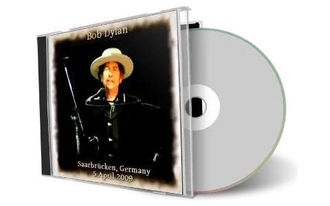 Artwork Cover of Bob Dylan 2009-04-05 CD Saarbrucken Audience