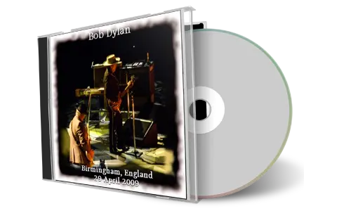 Artwork Cover of Bob Dylan 2009-04-29 CD Birmingham Audience
