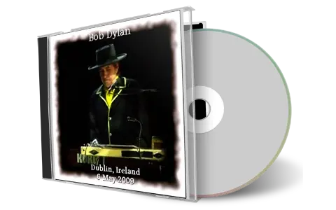 Artwork Cover of Bob Dylan 2009-05-06 CD Dublin Audience