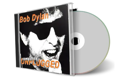 Artwork Cover of Bob Dylan Compilation CD Completely Unplugged Audience