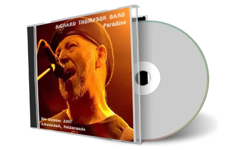 Artwork Cover of Richard Thompson 2007-10-09 CD Amsterdam Audience