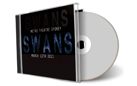 Artwork Cover of Swans 2011-03-12 CD Sydney Soundboard