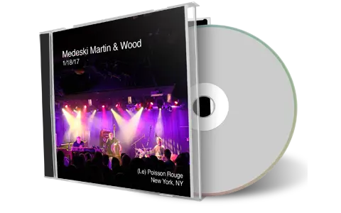 Artwork Cover of Medeski Martin and Wood 2017-01-18 CD New York City Audience
