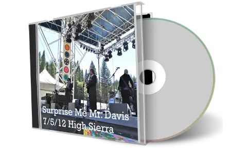 Artwork Cover of Surprise Me Mr Davis 2012-07-05 CD High Sierra Music Festival Audience