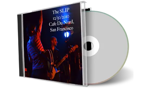 Artwork Cover of The Slip 2010-12-30 CD San Francisco Audience