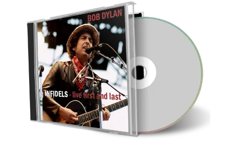 Artwork Cover of Bob Dylan Compilation CD Infidels First And Last Audience