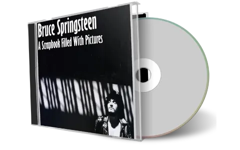Artwork Cover of Bruce Springsteen Compilation CD A Scrapbook Filled With Pictures Volume 1 Soundboard