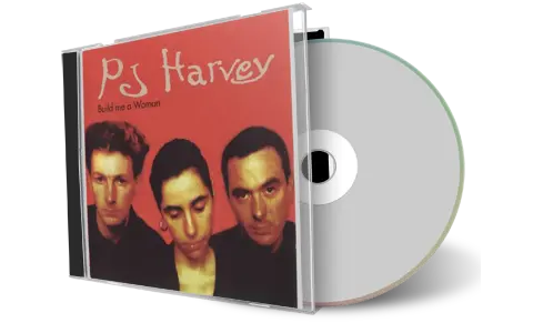 Artwork Cover of PJ Harvey Compilation CD Build Me A Woman Audience