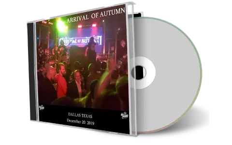 Artwork Cover of Arrival of Autumn 2019-12-20 CD Dallas Audience