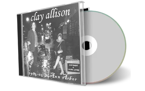 Artwork Cover of Clay Allison 1984-05-24 CD Ann Arbor Audience