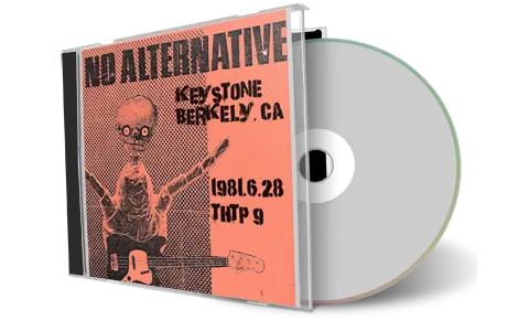 Artwork Cover of No Alternative 1981-06-28 CD Berkeley Audience