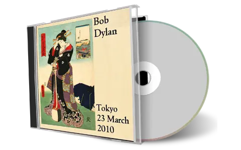 Artwork Cover of Bob Dylan 2010-03-23 CD Tokyo Audience