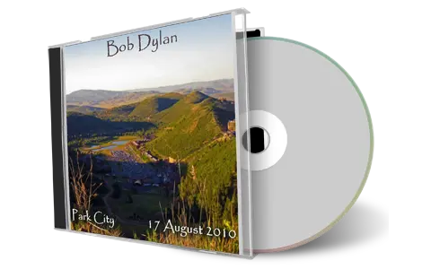 Artwork Cover of Bob Dylan 2010-08-17 CD Park City Audience