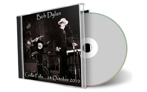 Artwork Cover of Bob Dylan 2010-10-24 CD Cedar Falls Audience